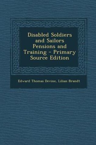 Cover of Disabled Soldiers and Sailors Pensions and Training
