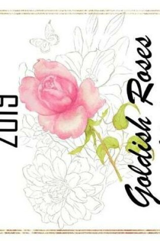 Cover of 2019 Goldish Roses Calendar