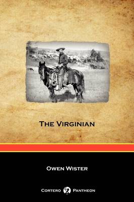 Book cover for The Virginian (Cortero Pantheon Edition)