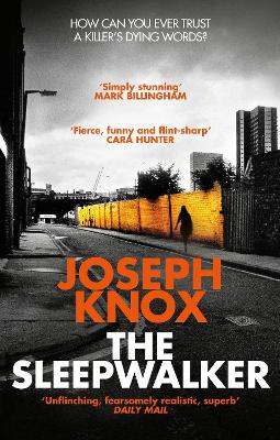 The Sleepwalker by Mr Joseph Knox