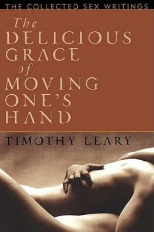 Cover of The Delicious Grace of Moving One's Hand