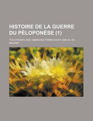 Book cover for Histoire de La Guerre Du Peloponese (1 )