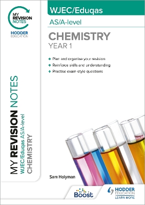 Book cover for My Revision Notes: WJEC/Eduqas AS/A-Level Year 1 Chemistry