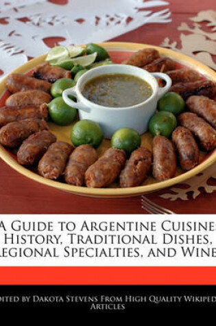 Cover of A Guide to Argentine Cuisine