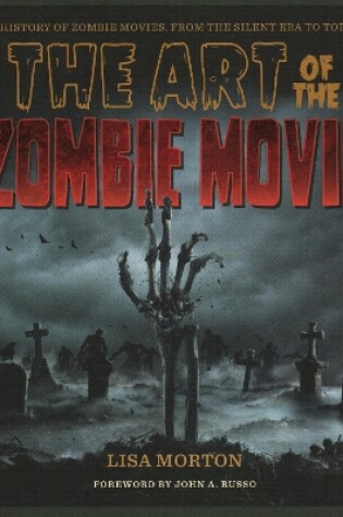 Cover of The Art of the Zombie Movie