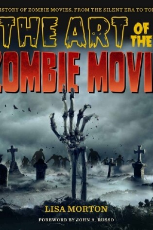 Cover of The Art of the Zombie Movie