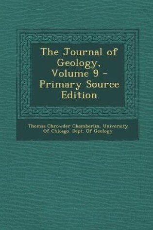 Cover of The Journal of Geology, Volume 9 - Primary Source Edition