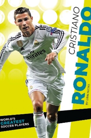 Cover of World's Greatest Soccer Players: Cristiano Ronaldo