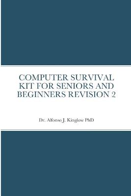 Book cover for Computer Survival Kit for Seniors and Beginners Revision 2