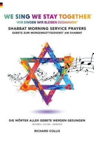 Cover of We Sing We Stay Together: Shabbat Morning Service Prayers (GERMAN)