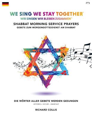 Book cover for We Sing We Stay Together: Shabbat Morning Service Prayers (GERMAN)