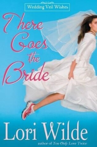 Cover of There Goes the Bride