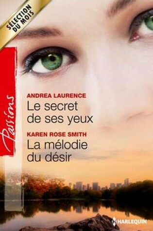 Cover of Le Secret de Ses Yeux - La Melodie Du Desir