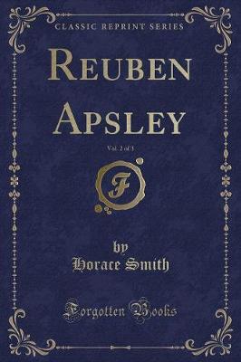 Book cover for Reuben Apsley, Vol. 2 of 3 (Classic Reprint)