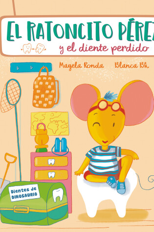 Cover of El Ratoncito Pérez y el diente perdido / Tooth Fairy Perez and the Missing Tooth