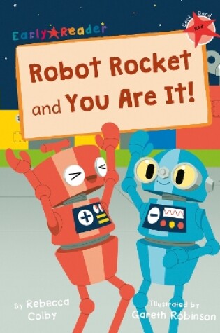 Cover of Robot Rocket and You Are It!