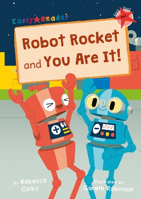 Book cover for Robot Rocket and You Are It!