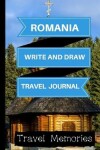 Book cover for Romania Write and Draw Travel Journal