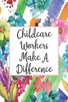 Book cover for Childcare Workers Make A Difference