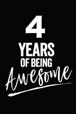 Book cover for 4 Years of Being Awesome