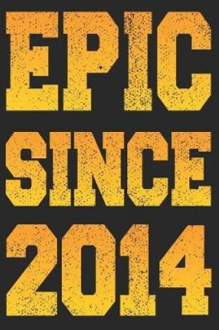 Cover of Epic Since 2014