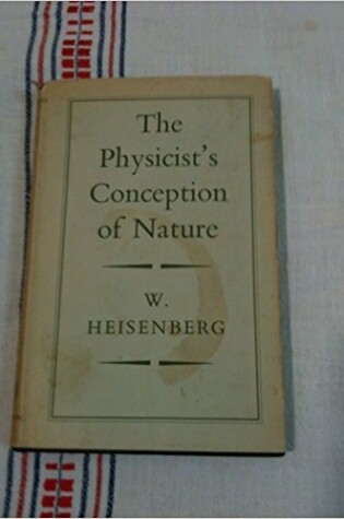 Cover of The Physicist's Conception of Nature.