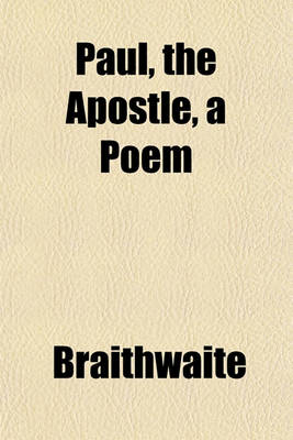 Book cover for Paul, the Apostle, a Poem