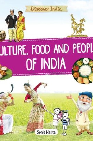 Cover of Discover India: Culture, Food and People