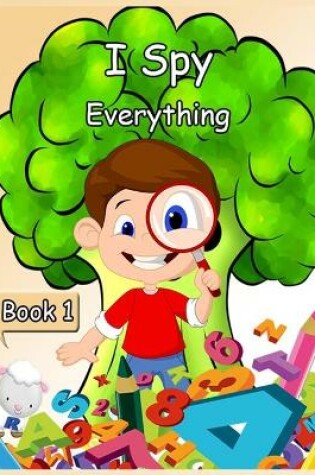 Cover of I Spy Everything Book 1