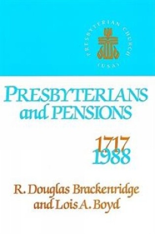 Cover of Presbyterians and Pensions