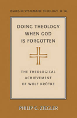 Book cover for Doing Theology When God is Forgotten