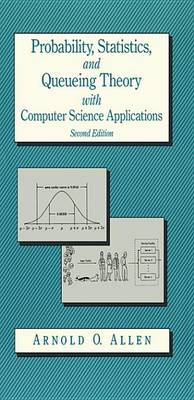 Book cover for Probability, Statistics, and Queuing Theory with Computer Science Applications