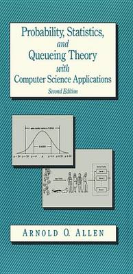 Cover of Probability, Statistics, and Queuing Theory with Computer Science Applications