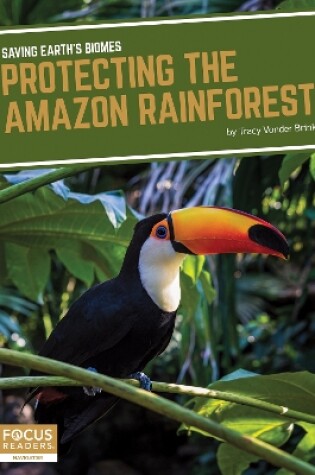 Cover of Saving Earth's Biomes: Protecting the Amazon Rainforest