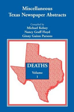 Cover of Miscellaneous Texas Newspaper Abstracts - Deaths, Volume 1