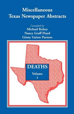 Book cover for Miscellaneous Texas Newspaper Abstracts - Deaths, Volume 1