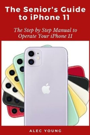 Cover of The Senior's Guide to iPhone 11