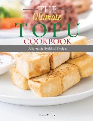 Book cover for The Ultimate Tofu Cookbook