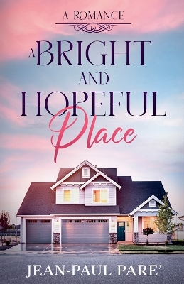 Book cover for A Bright and Hopeful Place