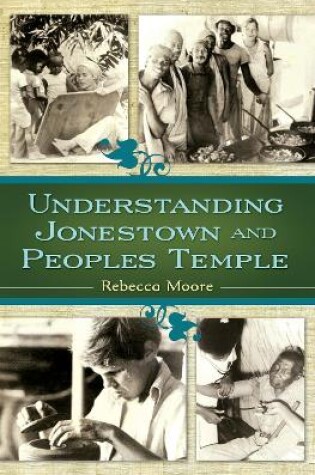 Cover of Understanding Jonestown and Peoples Temple