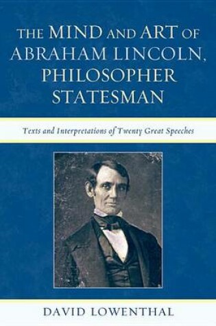 Cover of The Mind and Art of Abraham Lincoln, Philosopher Statesman