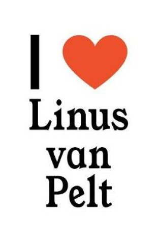 Cover of I Love Linus Van Pelt