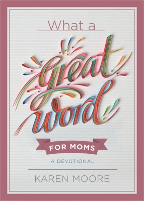 Book cover for What a Great Word for Moms
