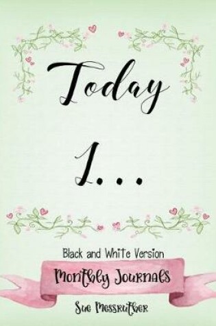 Cover of Today I Black and White Journal