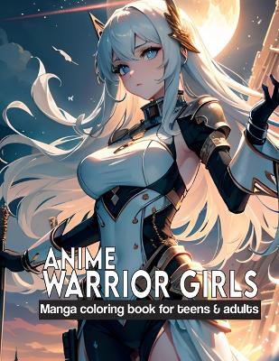 Book cover for Anime Warrior Girls