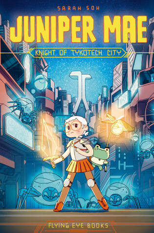 Cover of Juniper Mae: Knight of Tykotech City