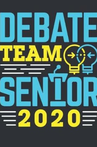 Cover of Debate Team Senior 2020