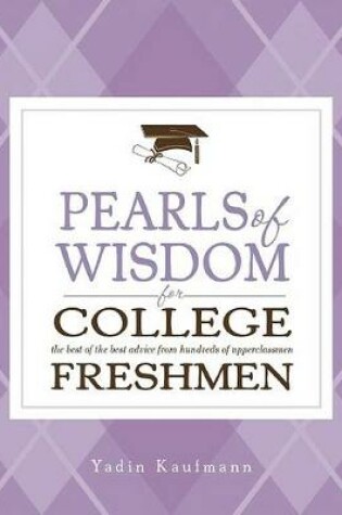 Cover of Pearls of Wisdom for College Freshmen