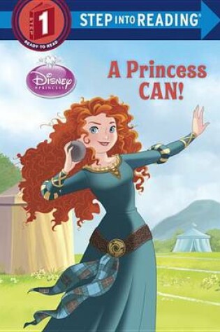 Cover of A Princess Can! (Disney Princess)