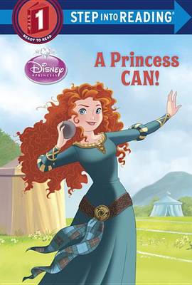 Book cover for A Princess Can! (Disney Princess)